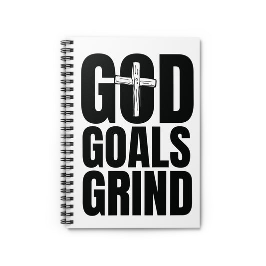 God Goals Grind Spiral Notebook — Christian Inspirational Ruled Journal